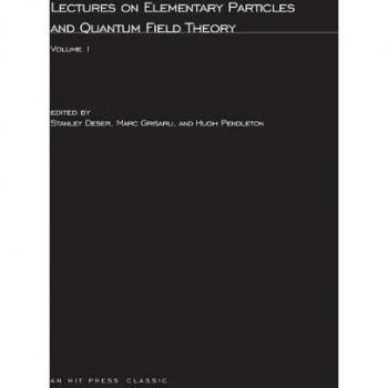 Lectures On Elementary Particles and Quantum Field Theory, Volume 1