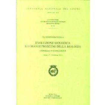 Evoluzione biologica e i grandi problemi della biologia. Cervello in evoluzione. Convegno