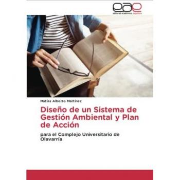 Diseño de un Sistema de Gestión Ambiental y Plan de Acción: para el Complejo Universitario de Olavarría