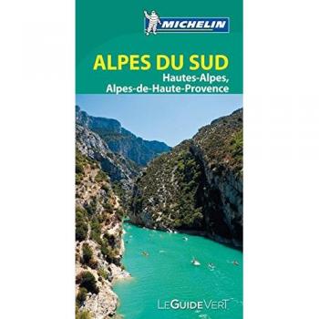 Michelin Le Guide Vert Alpes du Sud (MICHELIN Grüne Reiseführer)