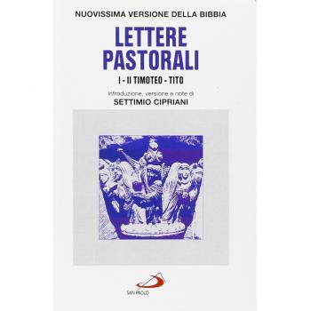 Lettere pastorali. Prima e seconda lettera a Timoteo, Tito