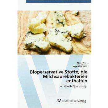 Bioperservative Stoffe die Milchsäurebakterien enthalten