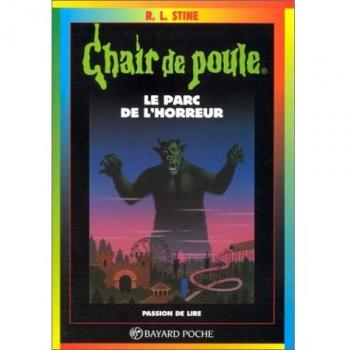 Chair de poule, tome 25: Le parc de l' horreur