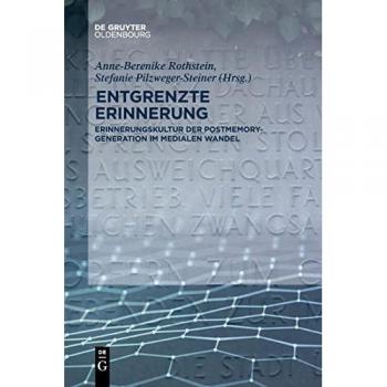 Entgrenzte Erinnerung