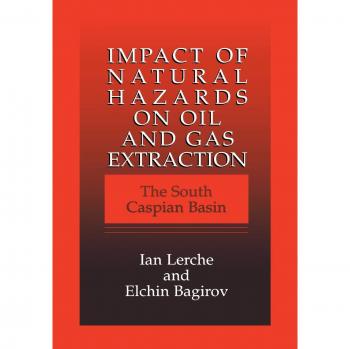 Impact of Natural Hazards on Oil and Gas Extraction: The South Caspian Basin