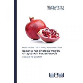 Badania nad choroba wezlów chrzestnych korzeniowych, Fachbücher von Keinawi Abd-El-Moneem, Mostafa El-Qurashi, Aida El-Zawahry