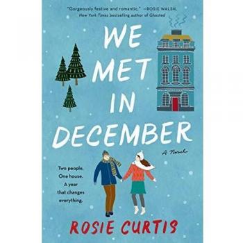 Rosie Curtis We Met In December: A Novel
