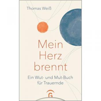 Weiß, Thomas: Mein Herz brennt