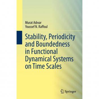 Stability Periodicity and Boundedness in Functional Dynamical Systems on Time Scales