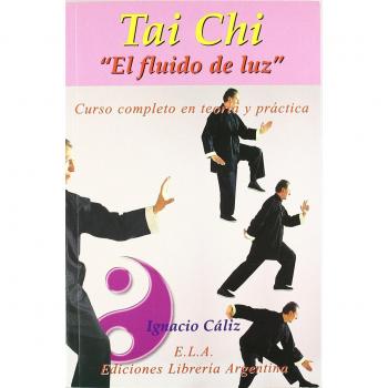 TAI CHI EL FLUIDO DE LUZ