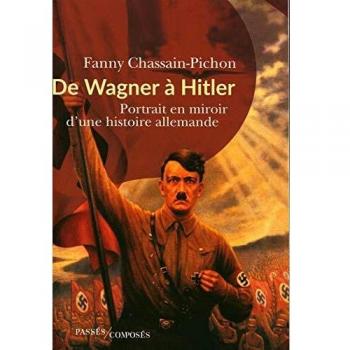 De Wagner à Hitler