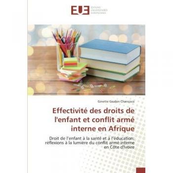 Effectivite des droits de l'enfant et conflit arme interne en Afrique
