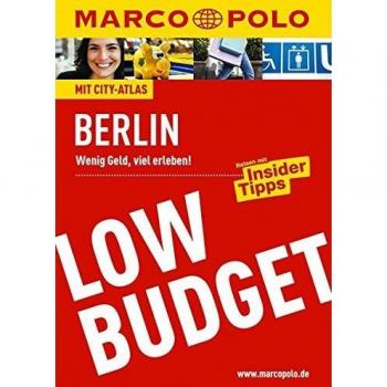 MARCO POLO Reiseführer Low Budget Berlin: Wenig Geld, viel erleben