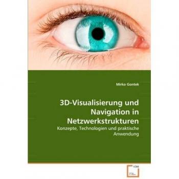 3D-Visualisierung und Navigation in Netzwerkstrukturen