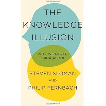 The Knowledge Illusion: The myth of individual thought and...