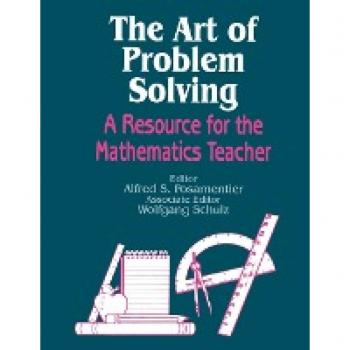 The Art of Problem Solving : A Resource for the Mathematics Teacher