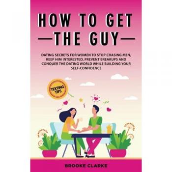 How to Get the Guy
