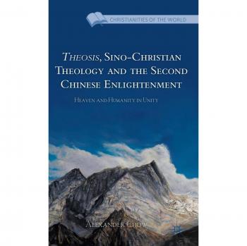 Theosis, Sino-Christian Theology and the Second Chinese Enlightenment