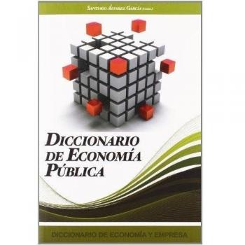 Diccionario de Economia y Empresa: Diccionario De La Economia Public: 7