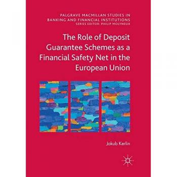 The Role of Deposit Guarantee Schemes as a Financial Safety Net in the European Union
