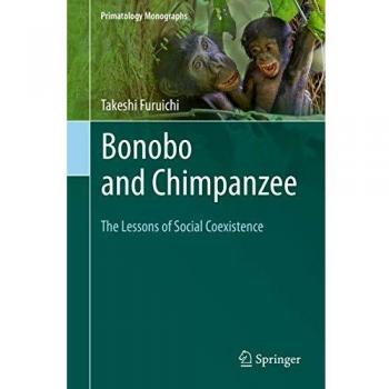 Bonobo and Chimpanzee : The Lessons of Social Coexistence