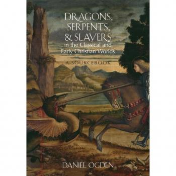 Vitalsource Technologies, Inc. Dragons, Serpents, And Slayers In The Classical And Early Christian Wor