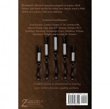 Romantic Morsels: A Collection of Short Stories: A Zimbell House Anthology