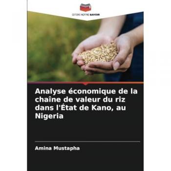 Mustapha, Amina: Analyse économique de la chaîne de valeur du riz dans l'État de Kano, au Nigeria