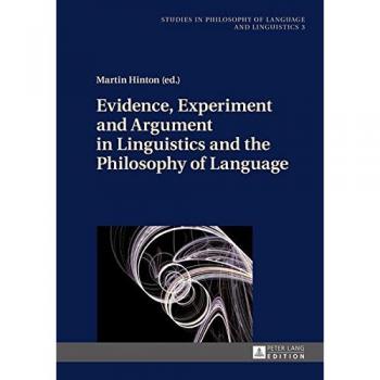 Evidence, Experiment and Argument in Linguistics and the Philosophy of Language