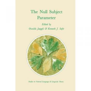 The Null Subject Parameter (Studies in Natural Language and Linguistic Theory, 15, Band 15)