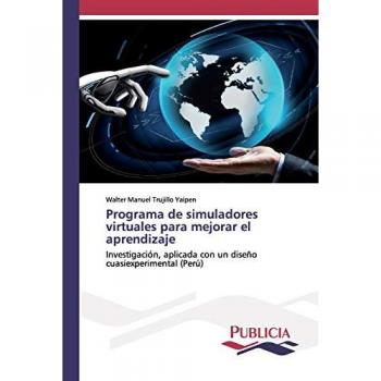 Programa de simuladores virtuales para mejorar el aprendizaje: Investigación, aplicada con un diseño cuasiexperimental (Perú)