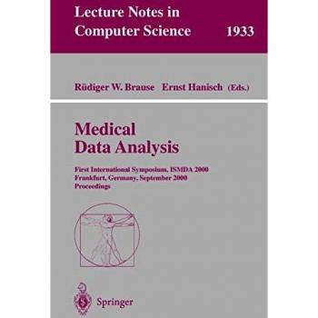 Medical Data Analysis: First International Symposium, ISMDA 2000 Frankfurt, Germany, September 29-30, 2000 Proceedings