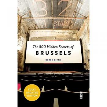 500 Hidden Secrets of Brussels, The