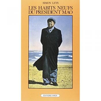Les Habits neufs du président Mao: Chronique de la Révolution culturelle