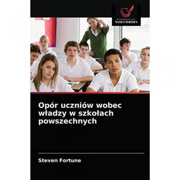 Opór uczniów wobec władzy w szkołach powszechnych