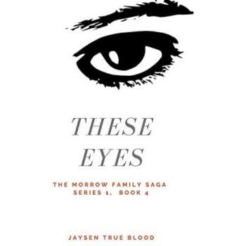 Blood, Jaysen True: The Morrow Family Saga, Series 1