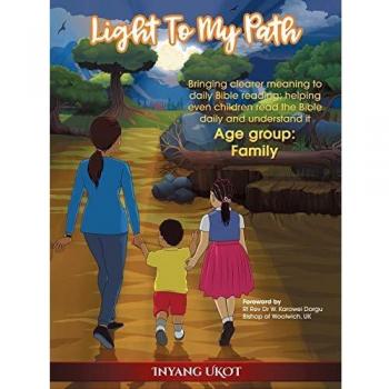 Light to My Path: Bringing Clearer Meaning to Daily Bible Reading; Helping Even Children Read the Bible Daily and Understand It