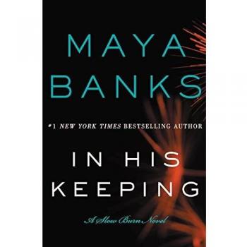 Maya Banks In His Keeping (Taschenbuch) Slow Burn Novels