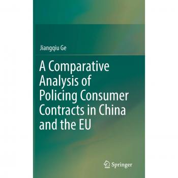 A Comparative Analysis of Policing Consumer Contracts in China and the EU