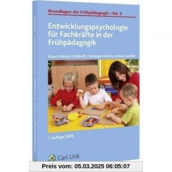 Entwicklungspsychologie für Fachkräfte in der Frühpädagogik