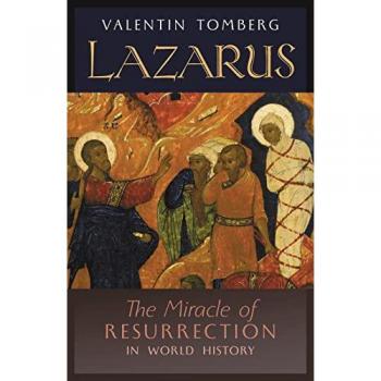 Lazarus : The Miracle of Resurrection in World History