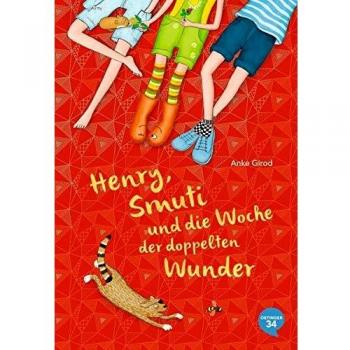 Anke Girod Henry, Smuti Und Die Woche Der Doppelten Wunder