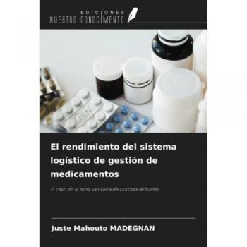 El rendimiento del sistema logístico de gestión de medicamentos: El caso de la zona sanitaria de Lokossa-Athieme