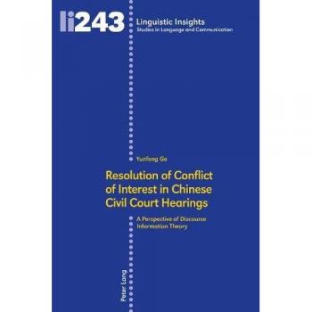 Ge, Yunfeng: Resolution of Conflict of Interest in Chinese Civil Court Hearings