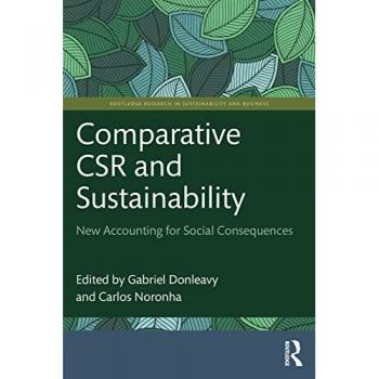 Comparative CSR and Sustainability: New Accounting for Social Consequences (Routledge Research in Sustainability and Business)