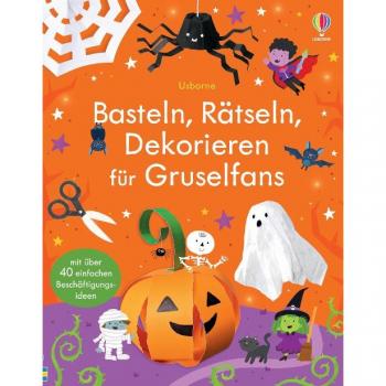 Basteln, Rätseln, Dekorieren für Gruselfans: Bastelideen und Beschäftigung, nicht nur für Halloween – ab 5 Jahren