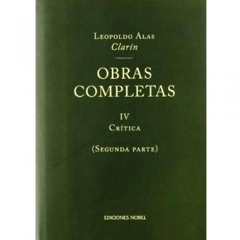 Obras completas de clarín iv. Crítica (2º vol.)