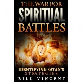 The War for Spiritual Battles
