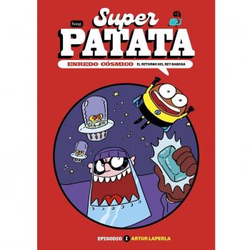 Superpatata, Enredo Cósmico [Próxima Aparición]