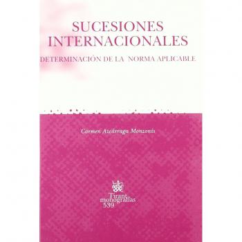 Sucesiones Internacionales . Determinación de la norma aplicable